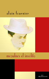 Fournier Meaulnes el insólito